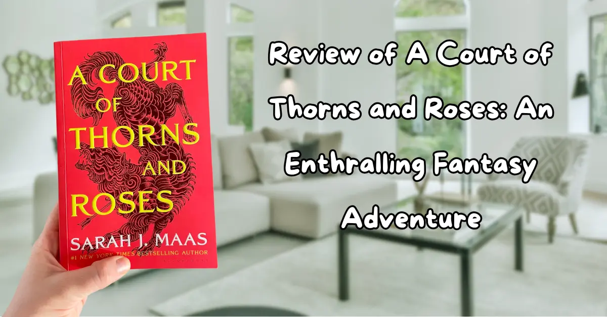 A Court of Thorns and Roses